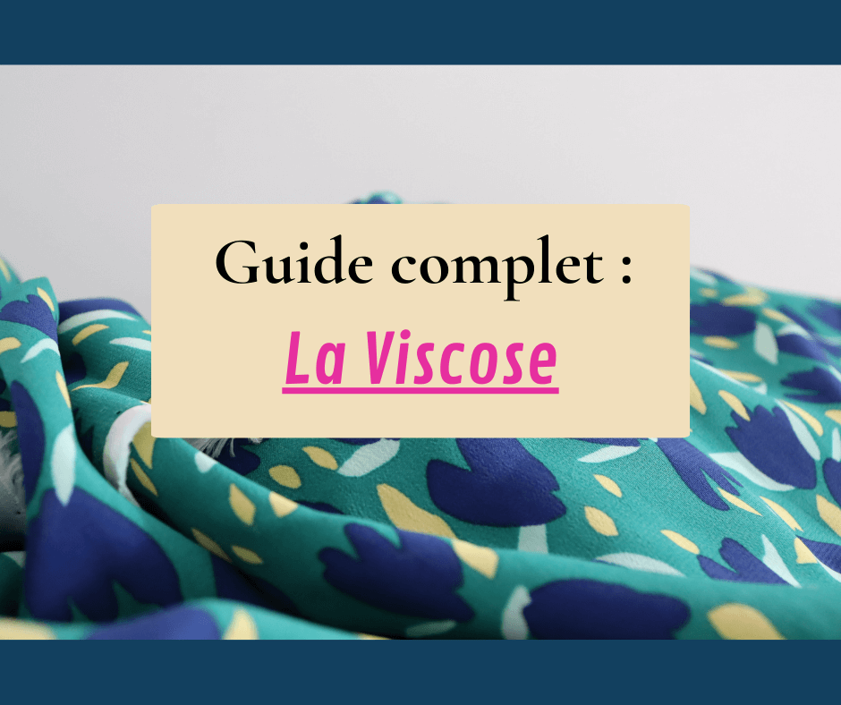 La viscose : tout savoir sur cette fibre